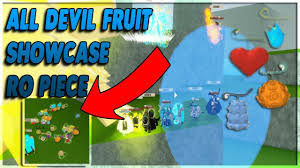 Update All Devil Fruit Showcase Ro Piece Youtube Follow for codes and important announcements! update all devil fruit showcase ro piece