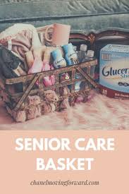 Senior Care Basket For Your Loved Ones Senior Care Basket Home Health Aid Home Care Caregiver Elderly Care Senior Living Care Basket Senior Care Seniors