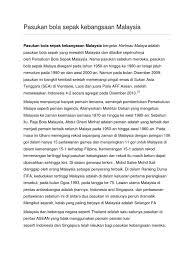 Malah sejak langkah ini diambil, pasukan malaysia dilihat kembali berdaya saing dengan. Pasukan Bola Sepak Kebangsaan Malaysia