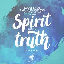 Verse Of The Day God Is Spirit And His Worshipers Must Worship In The Spirit And In Truth John 4 24 Niv Votd V Verse Of The Day Jesus Is Lord Bible Lessons