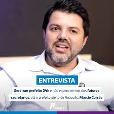 Em entrevista ao Portal 6, Márcio Corrêa (PL) disse que será um prefeito  24h. "E não espero menos dos futuros secretários", disse. Sobre a escolha,  o prefeito eleito disse que está avaliando