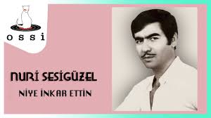 Nuri Sesiguzel Niye Inkar Ettin Youtube