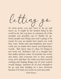 Letting Go 8 5 X 11 Print Encouragement Quotes Go For It Quotes Healing Quotes