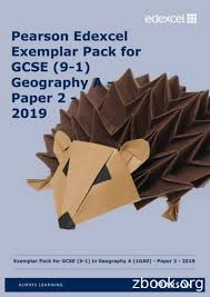 Online igcse centre about to help on edexcel, gce a level, cie a level, gce advanced level and for gcse exams. Pearson Edexcel Exemplar Pack For Gcse 9 1 Geography A Free Download Pdf