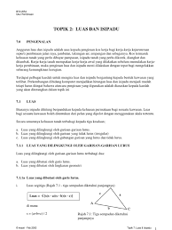 Rumusannya hanyalah v = 1/2 x panjang x lebar x tinggi. Luas Isipadu V