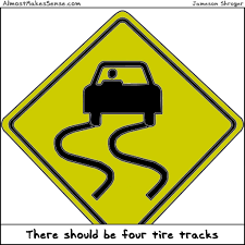 Sign in to your allintitle account and continue your keyword research, serp analysis of competitors, rank tracking. Slippery Sign Tracks Almost Makes Sense Com