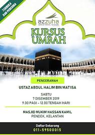 Semua kerja az zuha dah uruskan, kami boleh fokus utk beribadah!. Kursus Umrah Pendek Kelantan Az Zuha Group Travel Tours Kelantan Kota Bharu December 7 2019 Allevents In
