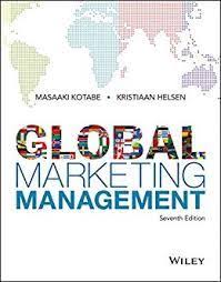 Global Marketing Management 7th Edition Masaaki Kotabe Kristiaan Helsen Answers Ebook Marketing Marketing Manager Marketing