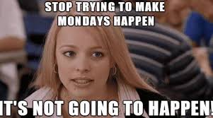 135+ funny memes that make everyone laugh anytime. At Least It S Not Monday Meme