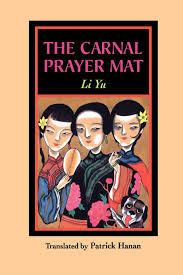The Carnal Prayer Mat: Amazon.co.uk: Yu, Li, Hanan, Patrick: 9780824817985:  Books