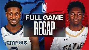 Game Recap: Pelicans 114, Grizzlies 106