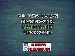 Muat turun nota ringkas matematik upsr yang berwarna warni yang telah dikongsikan oleh cikgu nana melalui facebook beliau. Koleksi Ujian Diagnostik Matematik Upsr 2019 Sumber Pendidikan