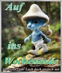 Schones Wochenende Schones Wochenende Wochenende Lustig Schones Wochenende Lustig Schones Wochenende Bilder