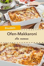 Ofen Makkaroni Alla Mamma Rezept Makkaroni Rezepte Dampfnudeln Rezept