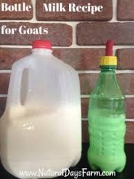 Bottle Milk Recipe For Goats Bottle Babies Goats Kids Nigerian Dwarfs Kidding Milk Replacers Feeding Goats Goat Care Raising Farm Animals
