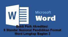 Setelah Dibagikannya Bukti Fisik Akreditasi Bagian Ke 1 Format Word Untuk Pemenuhan Setiap Instrumen 8 Standar Nasional P Pendidikan Pendidikan Dasar Kurikulum