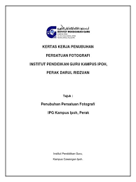 Untuk menentukan tarikh & lokasi. Contoh Kertas Kerja Penubuhan Persatuan Pengenalan Kpd Persatuan Azie Zainal