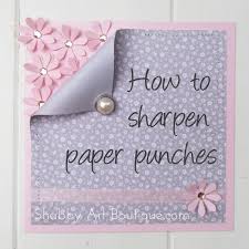 Use them on your scrapbook papers and on your cards. How To Sharpen Paper Punches Paper Crafts Cards Paper Cards Paper Punch Art