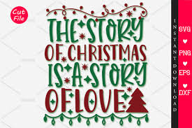 Download The Story Of Christmas Is A Story Of Svg Graphic By Orindesign Creative Fabrica SVG Cut Files