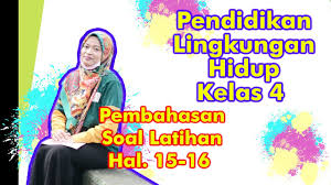 Kunci jawaban plh kelas 4. Pendidikan Lingkungan Hidup Kelas 4 Pembahasan Soal Latihan Hal 15 16 Youtube
