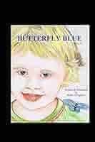 Amazon.com: Butterfly Blue: 9781699917886: Creighton, Robin A, Grimes,  Julie: Books