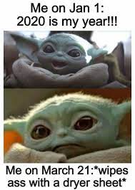 Can We Give 2020 Back Please Trade It In For A New Model Yoda Funny Funny Relatable Memes Stupid Funny Memes