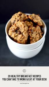 Check spelling or type a new query. 20 Healthy Breakfast Recipes You Can Take To Work And Eat At Your Desk The Everygirl