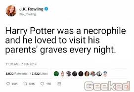 The author of harry potter, jk rowling after pandering to far left people on twitter continues to get roasted. Really Makes You Think J K Rowling Tweet Parodies Know Your Meme