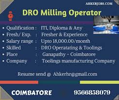 Dro Milling Operator Dro Milling Operator Wanted Qualification Iti Diploma Any Fresh Exp Fresher Milling Operator Qualifications