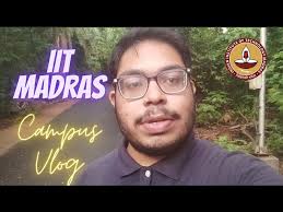 IIT Madras Campus Vlog 2023