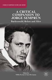 A Critical Companion to Jorge Semprún: Buchenwald, Before and After  (Studies in European Culture and History) eBook : Ferrán, O., Herrmann, G.:  Amazon.com.au: Books