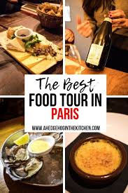 Traditional Food In Paris With The Paris Guy A Hedgehog In The Kitchen Paris Food Paris Food Guide Paris Food Tour