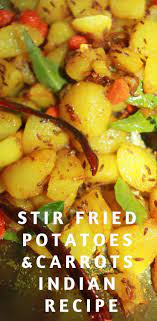 Jeera Aloo Gajar Recipe Without Boiling Potatoes Indian Style Potatoes Carrots With Cumin Seeds Recipe Aloo Gajar Recipe Aloo Recipes Indian Food Recipes