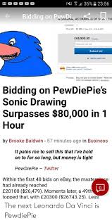 æ¸›å³¹dl 36 ìŠµ 2356 Bidding On Pewdi Time Left 6d 22h T May 2019 185456 Bst 6590000 70 Bids Enter Your Max Bid Submit Bid O Add To Watch List Collect 300 Nectar For some reason the sonic really creeps me out, like to the point of wanting to cry. awwmemes com