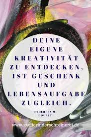 Kreativitat Offnet Raume Kreativitat Kunst Spruche Malerei Lebens Kunst Kunstkurse Intuitivesmalen Ausdrucksma Kunst Zitate Kunst Spruche Zitate Kunst
