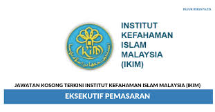 Universiti sains islam malaysia (usim) is an emerging islamic university which is fully owned and funded by the malaysian government. Jawatan Kosong Terkini Institut Kefahaman Islam Malaysia Ikim Eksekutif Pemasaran Kerja Kosong Kerajaan Swasta