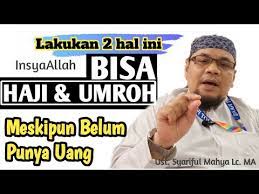 Untuk info mp3 ceramah nya info pp klik link di bawah bit.ly/2kignvl. Doa Agar Cepat Berangkat Umroh Umroh Haji Plus