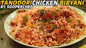 Chicken Biryani Tandoori Chicken Biryani Recipe By Sooperchef Chicken Biryani Recipe Biryani Recipe Biryani