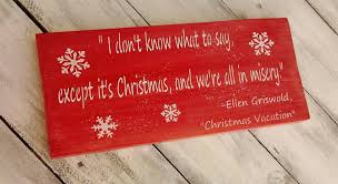 Funny Christmas Decoration Christmas Vacation Movie Quote Funny Ellen Griswold Quote Christmas Vacation Movie Funny Christmas Decorations Christmas Vacation