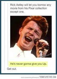 Never Gonna Give You Up Tumblr Funny Laugh Dad Jokes