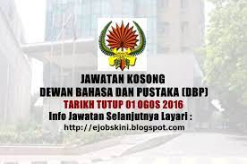 Dewan bahasa dan pustaka dengan ini mempelawa warganegara malaysia yang berkelayakan dan berumur tidak kurang daripada 18 tahun pada tarikh tutup maklumat jawatan kosong: Jawatan Kosong Dewan Bahasa Dan Pustaka Dbp 01 Ogos 2016