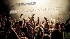 Maybe you would like to learn more about one of these? Remix 2018 Temanku Semua Pada Jahat Tante Chords Chordify