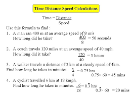 This is the formula to be remembered all the time. Time Distance Speed Calculations Distance Speed Time Units