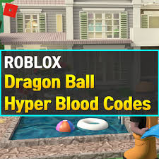 Aug 31, 2021 · dragon ball hyper blood codes list. Roblox Dragon Ball Hyper Blood Codes September 2021 Owwya