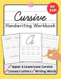 Cursive Handwriting Workbook For Kids A Beginning Cursive Writing Practice Book For Kids Beginners Tuebaah Handwriting Workbook Tuebaah 9781089138884 Amazon Com Books