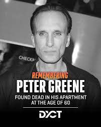 Remembering Peter Greene Actor Peter Greene—known for unforgettable roles  in The Mask, Pulp Fiction, and Zed's Dead, baby fame—has passed away at 60.  He was found in his NYC apartment today. Greene's