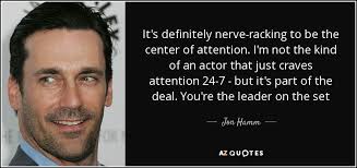 Quotes About Center Of Attention 71 Quotes
