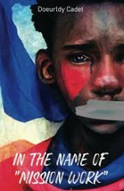 In the Name of "Mission Work": A Book Review