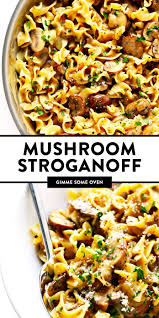 Mushroom Stroganoff Gimme Some Oven Recipe In 2020 Vegetarian Recipes Dinner Tasty Vegetarian Recipes Mushroom Stroganoff Recipe