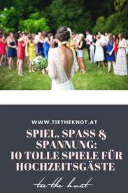 Spiel Spass 10 Lustige Hochzeitsspiele Fur Brautpaar Und Gaste Hochzeit Spiele Lustige Hochzeitsspiele Und Hochzeitsspiele